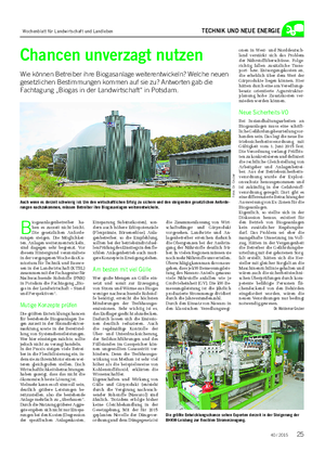 TECHNIK UND NEUE ENERGIE Chancen unverzagt nutzen Wie können Betreiber ihre Biogasanlage weiterentwickeln?