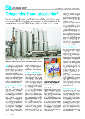 BETRIEB UND MARKT A ngesichts der anhaltenden Krise am Milchmarkt hat der Präsident des Deutschen Bauernverbandes (DBV), Joachim Rukwied, Politik und Milchbran- che zu schnellen Gegenmaßnah- men aufgerufen.