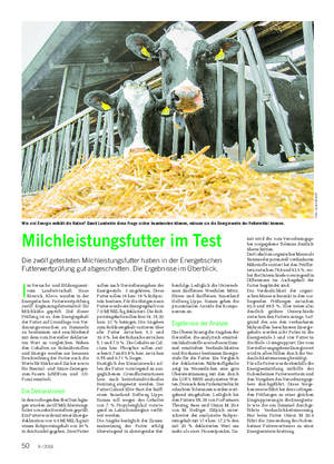 TIER I m Versuchs- und Bildungszent- rum Landwirtschaft Haus Riswick, Kleve, wurden in der Energetischen Futterwertprüfung zwölf Ergänzungsfuttermittel für Milchkühe geprüft.