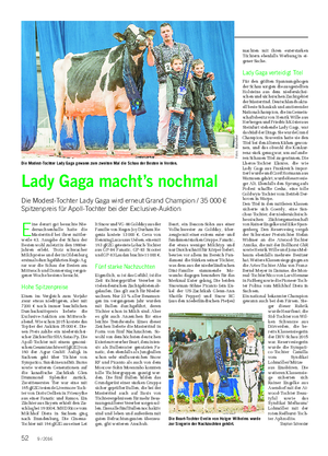 Lady Gaga macht’s nochmal Die Modest-Tochter Lady Gaga wird erneut Grand Champion / 35 000 € Spitzenpreis für Apoll-Tochter bei der Exclusive-Auktion E ine derart gut besuchte Nie- dersachsenhalle hatte die Masterrind bei ihrer mittler- weile 43.