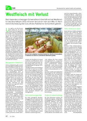 TIER Westfleisch mit Verlust Nach besonders schwierigem Schweinefleisch-Geschäft rechnet Westfleisch für das Geschäftsjahr 2015 mit einem Verlust von mehr als 4 Mio.