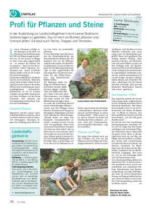 STARTKLAR Profi für Pflanzen und Steine In der Ausbildung zur Landschaftsgärtnerin lernt Leonie Stratmann Gartenanlagen zu gestalten.