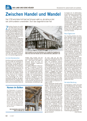 Wochenblatt für Landwirtschaft und LandlebenDAS LAND UND SEINE HÄUSER Zwischen Handel und Wandel Der 1720 errichtete Hof Vaal bei Schapen wirkt so, als stehe er dort seit Jahrhunderten unverändert.