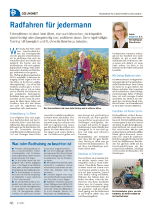 Wochenblatt für Landwirtschaft und LandlebenGESUNDHEIT Radfahren für jedermann Fahrradfahren ist ideal: Viele Ältere, aber auch Menschen, die körperlich beeinträchtigt oder übergewichtig sind, profitieren davon.