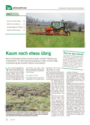 Wochenblatt für Landwirtschaft und LandlebenGRÜNLANDPFLEGE Kaum noch etwas übrig Wenn Schwarzwild auf dem Grünland wütet, wird die Futterplanung unkalkulierbar.