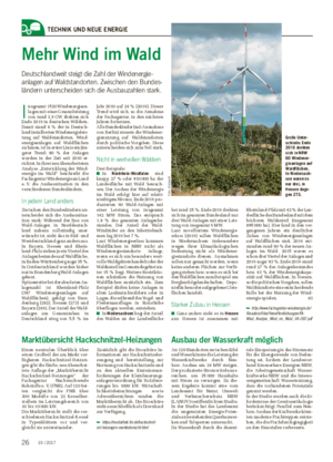 TECHNIK UND NEUE ENERGIE Mehr Wind im Wald Deutschlandweit steigt die Zahl der Windenergie­ anlagen auf Waldstandorten.