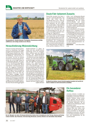 Wochenblatt für Landwirtschaft und LandlebenINDUSTRIE UND WIRTSCHAFT Herausforderung Weizenzüchtung Weizen ist extrem schwierig züch- terisch zu bearbeiten.