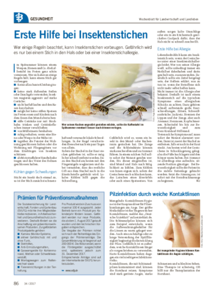 Wochenblatt für Landwirtschaft und LandlebenGESUNDHEIT Erste Hilfe bei Insektenstichen Wer einige Regeln beachtet, kann Insektenstichen vorbeugen.