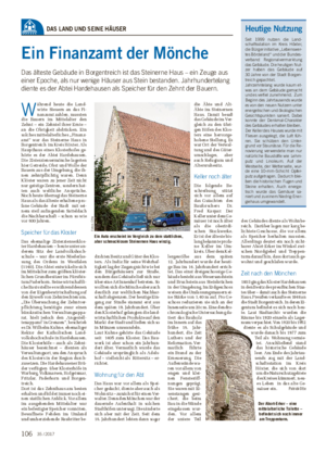 DAS LAND UND SEINE HÄUSER Ein Finanzamt der Mönche Das älteste Gebäude in Borgentreich ist das Steinerne Haus – ein Zeuge aus einer Epoche, als nur wenige Häuser aus Stein bestanden.