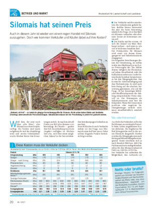 Wochenblatt für Landwirtschaft und LandlebenBETRIEB UND MARKT Silomais hat seinen Preis Auch in diesem Jahr ist wieder von einem regen Handel mit Silomais auszugehen.