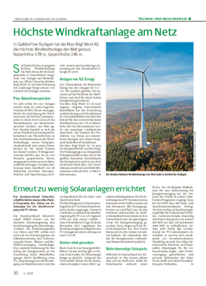 TECHNIK UND NEUE ENERGIE ■ Höchste Windkraft anlage am Netz In Gaildorf bei Stuttgart hat die Max Bögl Wind AG die höchste Windkraftanlage der Welt gebaut: Nabenhöhe 178 m, Gesamthöhe 246 m.