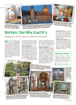 Borken: Der Mix macht’s Ausflugstipps für den Kreis Borken im nordwestlichen Münsterland W er A wie Ausflug sagt, sollte B wie Borken sagen.