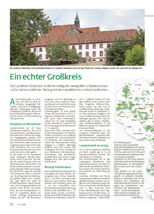Ein echter Großkreis Der Landkreis Osnabrück ist flächenmäßig der zweitgrößte in Niedersachsen und in seinem südlichen Teil eng mit dem westfälischen Umland verflochten.