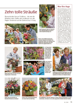 GARTEN ■ Zehn tolle Sträuße Blumenbinden live vor Publikum – das war die Attraktion beim Treffen der Landfrauen aus der Region Osnabrück auf der Gartenschau in Iburg.