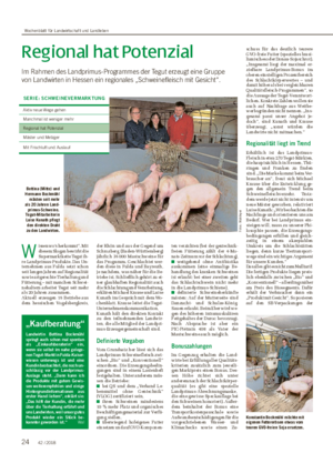 Regional hat Potenzial Im Rahmen des Landprimus-Programmes der Tegut erzeugt eine Gruppe von Landwirten in Hessen ein regionales „Schweinefleisch mit Gesicht“.