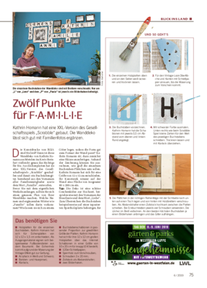 BLICK INS L AND ■ Zwölf Punkte für F·A·M·I·L·I·E Kathrin Homann hat eine XXL-Version des Gesell- schaftsspiels „Scrabble“ gebaut.