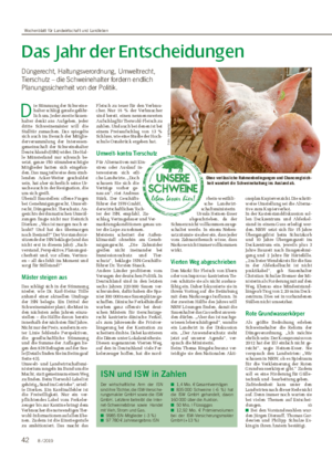 Das Jahr der Entscheidungen Düngerecht, Haltungsverordnung, Umweltrecht, Tierschutz – die Schweinehalter fordern endlich Planungssicherheit von der Politik.