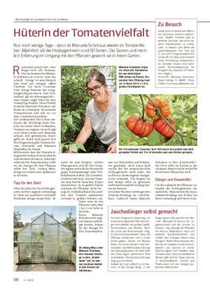 Hüterin der Tomatenvielfalt Nur noch wenige Tage – dann ist Manuela Schohaus wieder im Tomatenfie- ber.