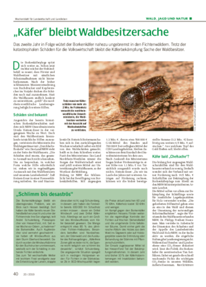 WALD, JAGD UND NATUR ■ „Käfer“ bleibt Waldbesitzersache Das zweite Jahr in Folge wütet der Borkenkäfer nahezu ungebremst in den Fichtenwäldern.