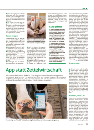 TIER ■ App statt Zettelwirtschaft Milchviehhalter Stefan Belke ist überzeugt von dem Herdenmanagement­ programm „Fokus 2.