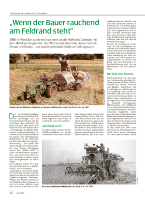 „Wenn der Bauer rauchend am Feldrand steht“ 1965: In Westfalen wurde erstmals mehr als die Hälfte des Getreides mit dem Mähdrescher geerntet.