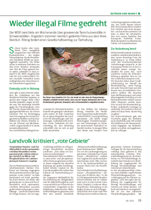 BETRIEB UND MARKT ■ Wieder illegal Filme gedreht Der WDR berichtete am Wochenende über gravierende Tierschutzverstöße in Schweineställen.