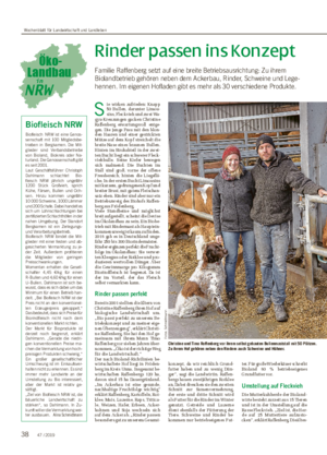 Rinder passen ins Konzept Familie Raffenberg setzt auf eine breite Betriebsausrichtung: Zu ihrem Biolandbetrieb gehören neben dem Ackerbau, Rinder, Schweine und Lege- hennen.