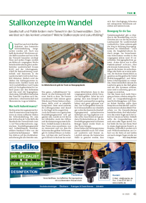 TIER ■ Stallkonzepte im Wandel Gesellschaft und Politik fordern mehr Tierwohl in den Schweineställen.