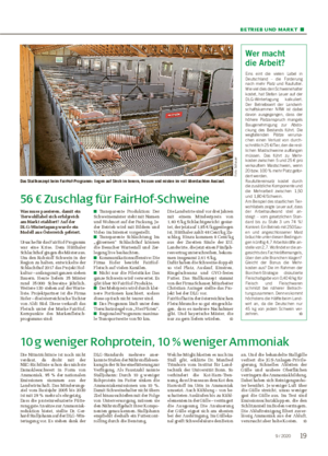 BETRIEB UND MARKT ■ 56 € Zuschlag für FairHof-Schweine Was muss passieren, damit ein Tierwohllabel sich erfolgreich am Markt etabliert?