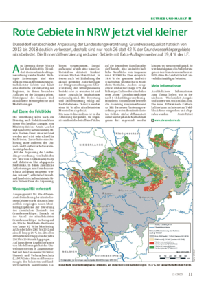 BETRIEB UND MARKT ■ Rote Gebiete in NRW jetzt viel kleiner Düsseldorf verabschiedet Anpassung der Landesdüngeverordnung: Grundwasserqualität hat sich von 2013 bis 2018 deutlich verbessert, deshalb sind nur noch 26 statt 42 % der Grundwasserkörpergebiete nitratbelastet.
