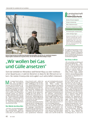 „Wir wollen bei Gas und Gülle ansetzen“ Dank der betrieblichen Klimabilanz weiß Norbert Klapp aus dem nordhessi- schen Sipperhausen, in welchen Bereichen er etwas für den Klimaschutz tun kann.