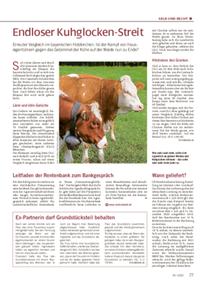 GELD UND RECHT ■ Endloser Kuhglocken-Streit Erneuter Vergleich im bayerischen Holzkirchen: Ist der Kampf von Haus- eigentümern gegen das Gebimmel der Kühe auf der Weide nun zu Ende?