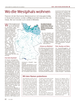HOF- UND FAMILIENNAMEN ■ Wo die Westphals wohnen Personen mit dem Nachnamen Westphal wohnen nicht etwa gleichmäßig in Deutschland verstreut, sondern auffällig konzentriert zwischen Elbe und Ostsee.