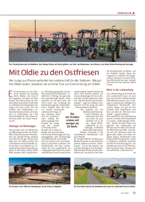 STARTKL AR ■ Mit Oldie zu den Ostfriesen Vier Jungs aus Rheine verbindet ihre Leidenschaft für alte Traktoren.