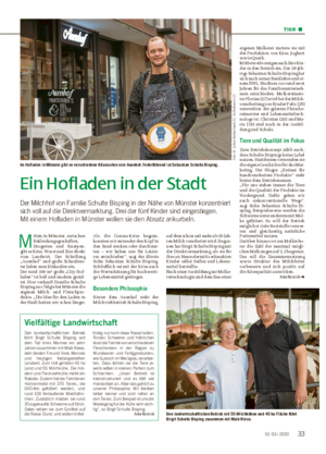 –53 / 2020 33 TIER ■ Ein Hofladen in der Stadt Der Milchhof von Familie Schulte Bisping in der Nähe von Münster konzentriert sich voll auf die Direktvermarktung.