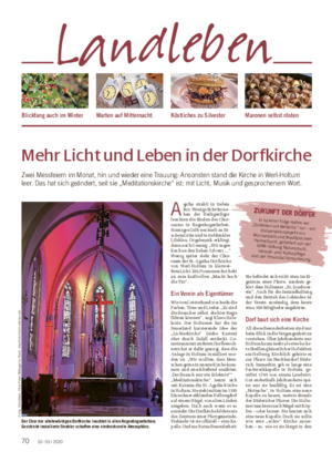 –53 / 202070 Mehr Licht und Leben in der Dorfkirche Zwei Messfeiern im Monat, hin und wieder eine Trauung: Ansonsten stand die Kirche in Werl-Holtum leer.