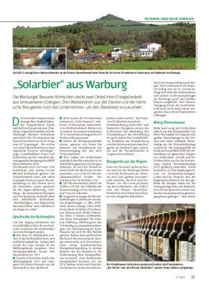 TECHNIK UND NEUE ENERGIE „Solarbier“ aus Warburg Die Warburger Brauerei Kohlschein deckt zwei Drittel ihres Energiebedarfs aus erneuerbaren Energien.
