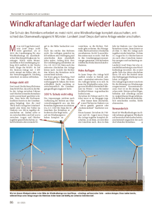 Windkraftanlage darf wieder laufen Der Schutz des Rotmilans erfordert es meist nicht, eine Windkraftanlage komplett abzuschalten, ent- schied das Oberverwaltungsgericht Münster: Landwirt Josef Dreps darf seine Anlage wieder anschalten.
