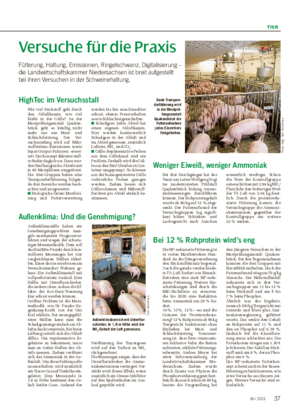 TIER Versuche für die Praxis Fütterung, Haltung, Emissionen, Ringelschwanz, Digitalisierung – die Landwirtschaftskammer Niedersachsen ist breit aufgestellt bei ihren Versuchen in der Schweinehaltung.