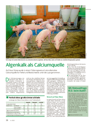 Algenkalk als Calciumquelle Auf Haus Düsse wurde in einem Fütterungsversuch eine alternative Calciumquelle für Ferkel und Mastschweine unter die Lupe genommen.