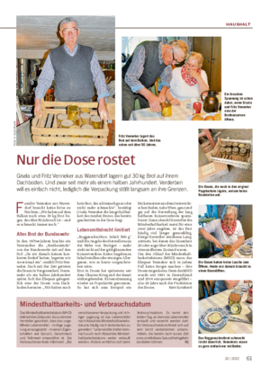 HAUSHALT Nur die Dose rostet Gisela und Fritz Venneker aus Warendorf lagern gut 30 kg Brot auf ihrem Dachboden.