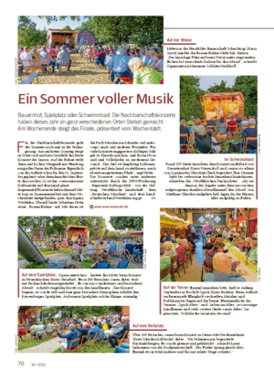 70 39 / 2022 Ein Sommer voller Musik Bauernhof, Spielplatz oder Schwimmbad: Die Nachbarschafts konzerte haben dieses Jahr an ganz verschiedenen Orten Station gemacht.