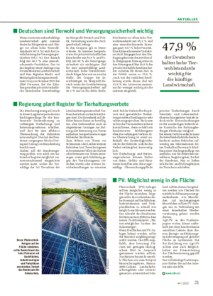 AKTUELLES 2144 / 2022 ■ PV: Möglichst wenig in die Fläche Photovoltaik (PV)-Anlagen sollten möglichst wenig in der Fläche entstehen.