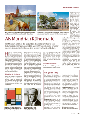 KULTUR UND FREIZEIT 9545 / 2022 Als Mondrian Kühe malte Piet Mondrian gehört zu den Begründern der abstrakten Malerei.