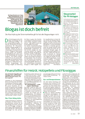 AKTUELLES 1351 / 2022 Biogas ist doch befreit Die Abschöpfung der Strommarkterlöse gilt für fast alle Biogasanlagen nicht.