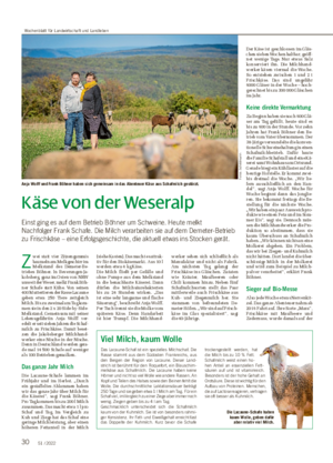 30 51 / 2022 Käse von der Weseralp Einst ging es auf dem Betrieb Böhner um Schweine.