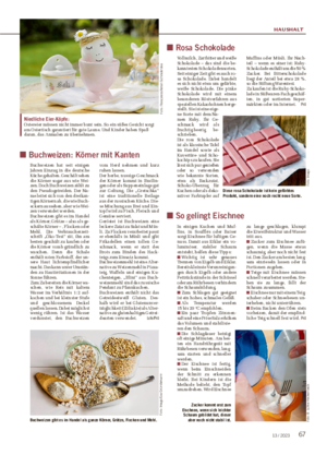 HAUSHALT 6713 / 2023 ■ So gelingt Eischnee In einigen Kuchen und Muf- fins, in Soufflés oder Baiser sorgt Eischnee für luftigen Ge- nuss.