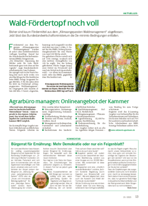 AKTUELLES 1321 / 2023 Wald-Fördertopf noch voll Bisher sind kaum Fördermittel aus dem „Klimaangepassten Waldmanagement“ abgeflossen.