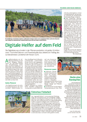 TECHNIK UND NEUE ENERGIE 3122 / 2023 Digitale Helfer auf dem Feld Die Digitalisierung schreitet in der Pflanzen produktion mit großen Schritten voran.