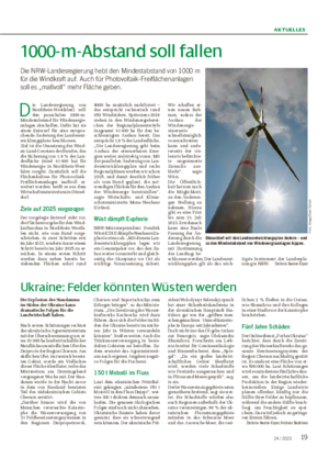 AKTUELLES 1924 / 2023 1000-m-Abstand soll fallen Die NRW-Landesregierung hebt den Mindestabstand von 1000 m für die Windkraft auf.